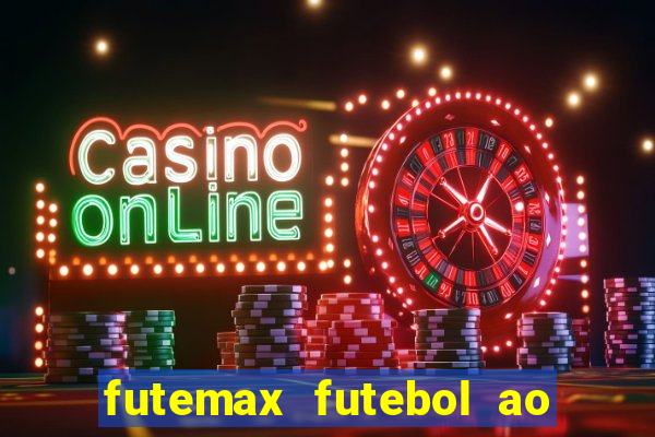 futemax futebol ao vivo brasil